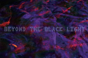 Photo Credit Adam Lister Artwork by Jeff Duka Beyond the Black Light